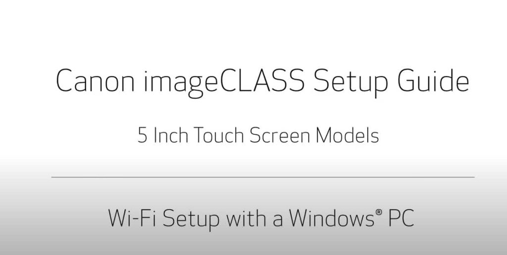 imageCLASS Wireless Setup Video for PC (MF740/MF640/MF440, & LBP660/LBP650/LBP220 & X Series)