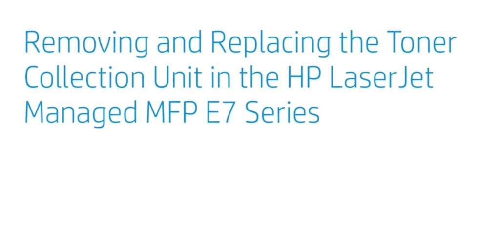How to Replace the Toner Collection Unit HP LaserJet: A Step-by-Step Guide 2 Replace the Toner Collection Unit HP LaserJet