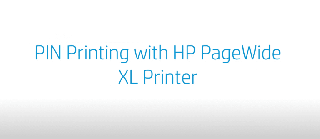 PIN Printing with HP PageWide XL Printer