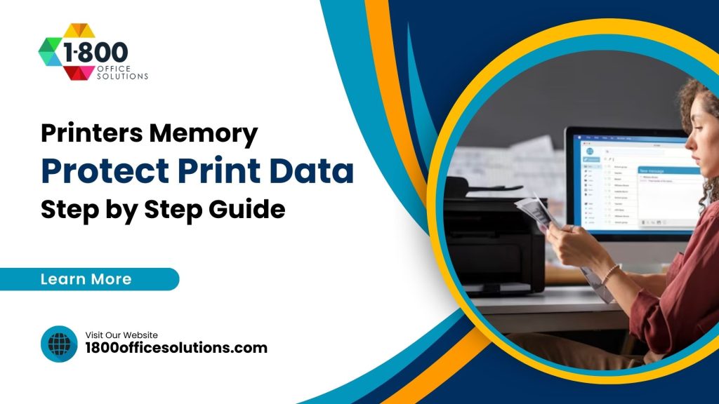 Do Printers Have Memory? How to Protect Print Data
