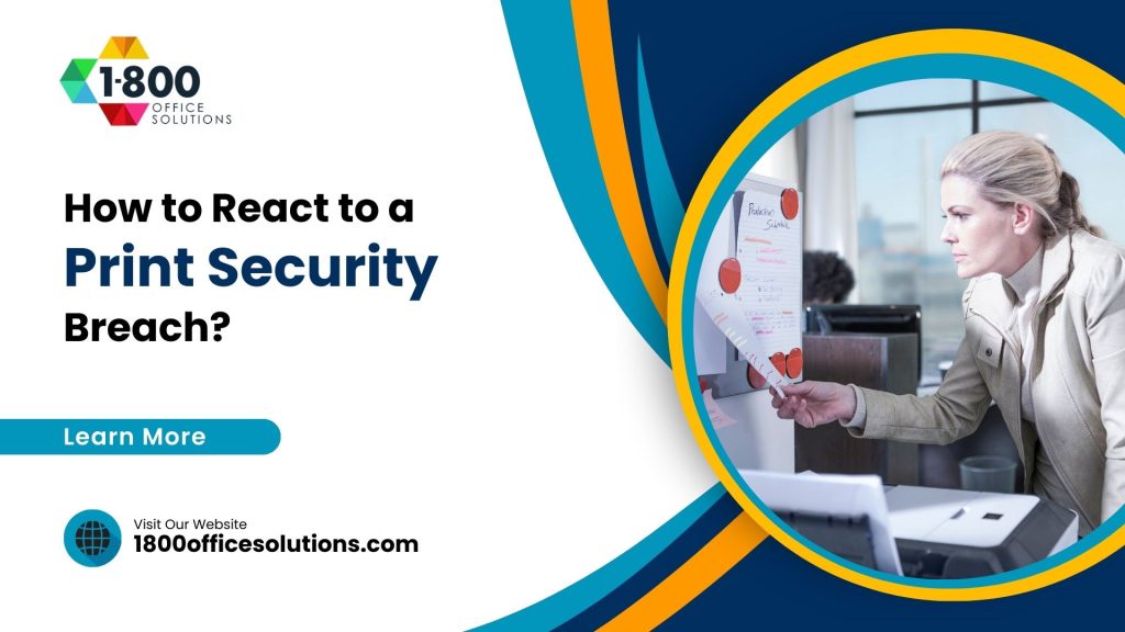 How to React to a Print Security Breach