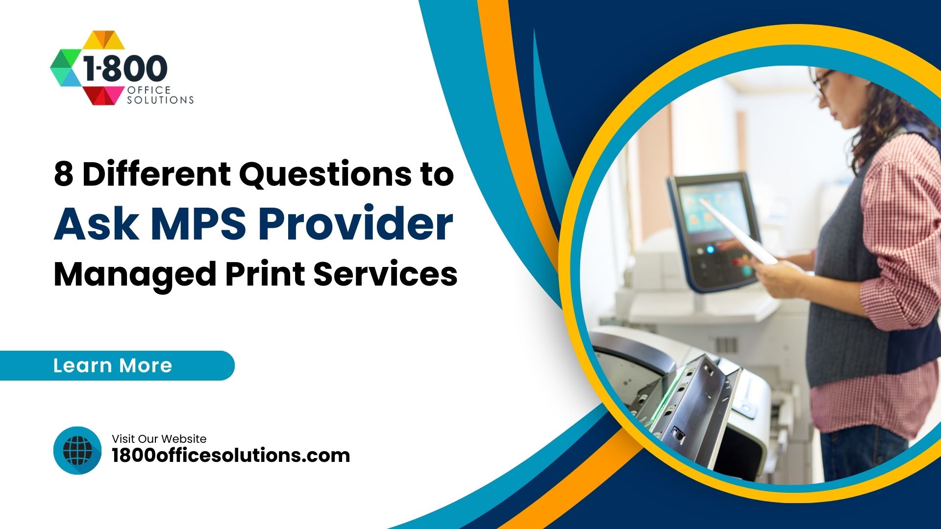 8 Different Questions to Ask MPS Provider – Managed Print Services