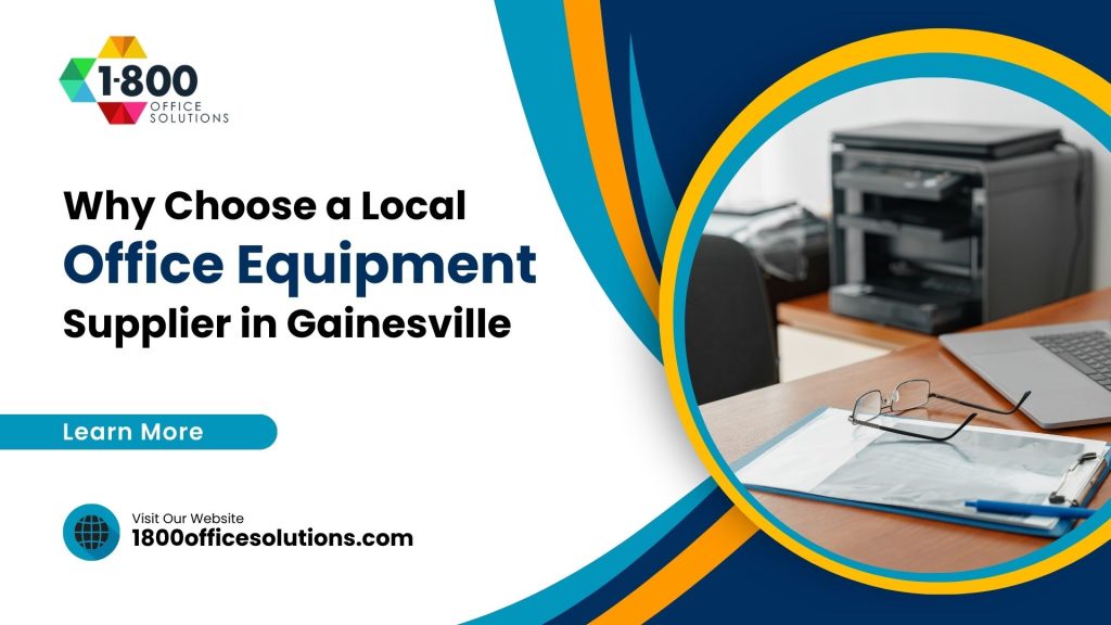 Local Office Equipment Supplier in Gainesville