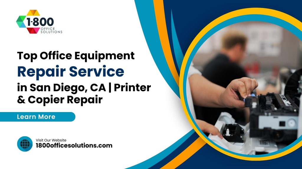 Top Office Equipment Repair Service in San Diego