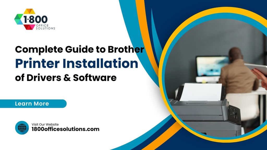 Brother Printer Installation of Drivers & Software