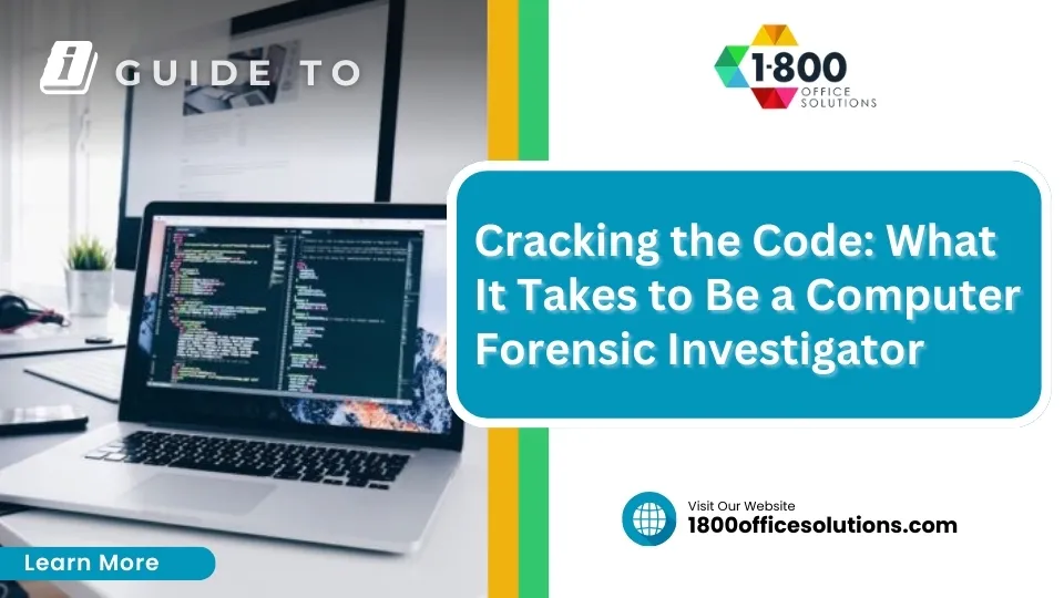 Cracking the Code: What It Takes to Be a Computer Forensic Investigator