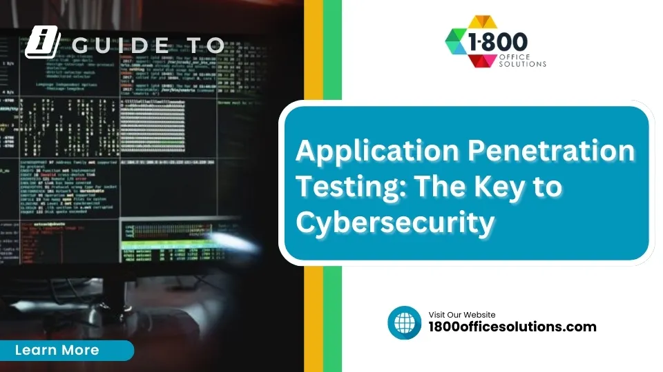 Application Penetration Testing: The Key to Cybersecurity