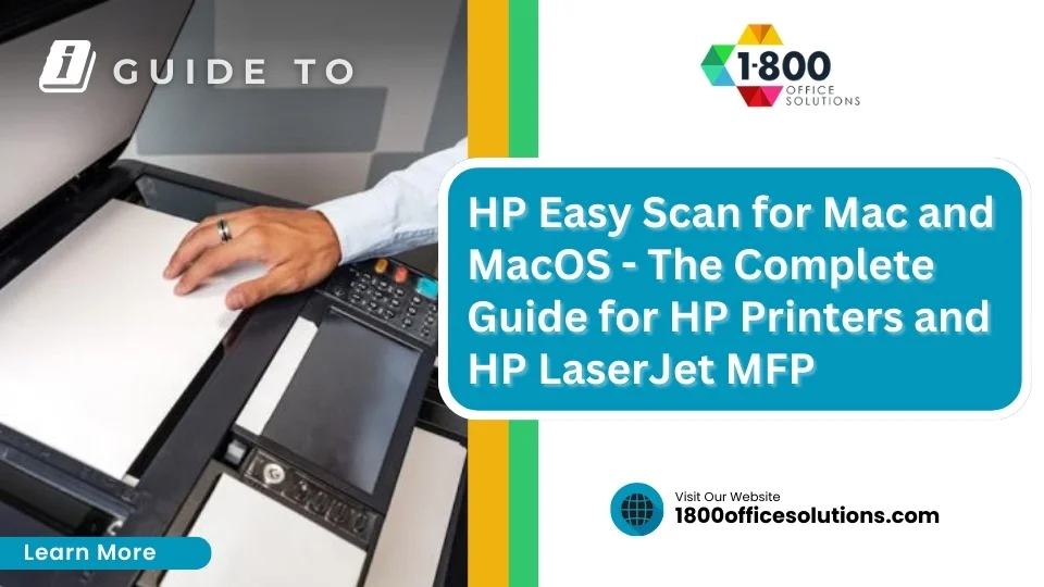 HP Scan Setup for MacOS - The Complete Guide for HP Printers and HP LaserJet MFP