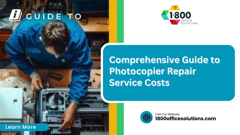 Comprehensive Guide to Photocopier Repair Costs