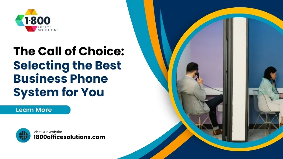 The Call of Choice: Selecting the Best Business Phone System for You