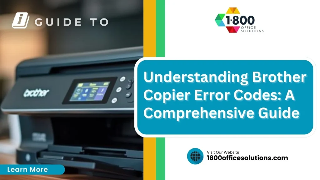 Understanding Brother Copier Error Codes: A Comprehensive Guide