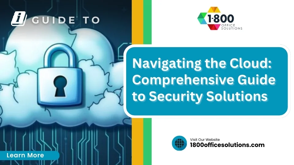 Navigating Cloud Security Solutions: Comprehensive Guide