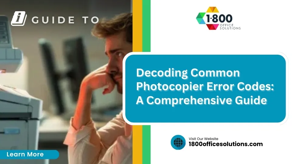 Decoding Common Photocopier Error Codes: A Comprehensive Guide