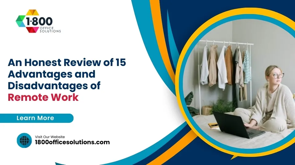 An Honest Review of 15 Advantages and Disadvantages of Remote Work