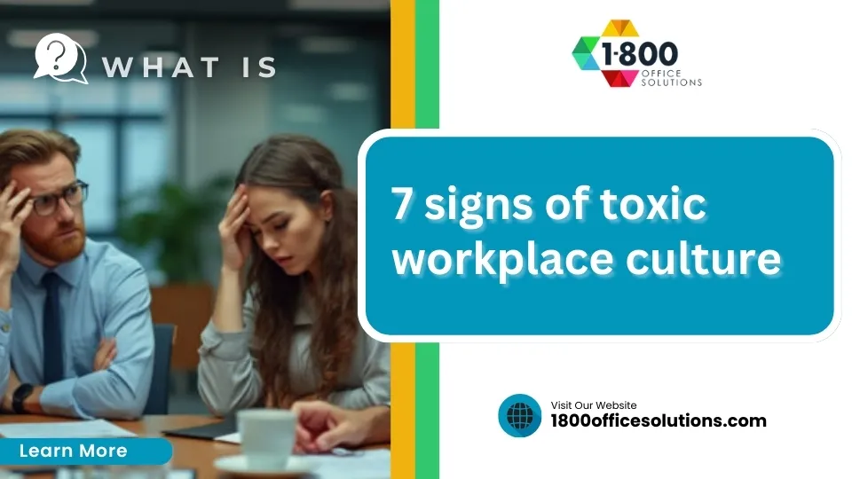 7 signs of toxic workplace culture