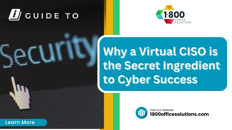 Why a Virtual CISO is the Secret Ingredient to Cyber Success