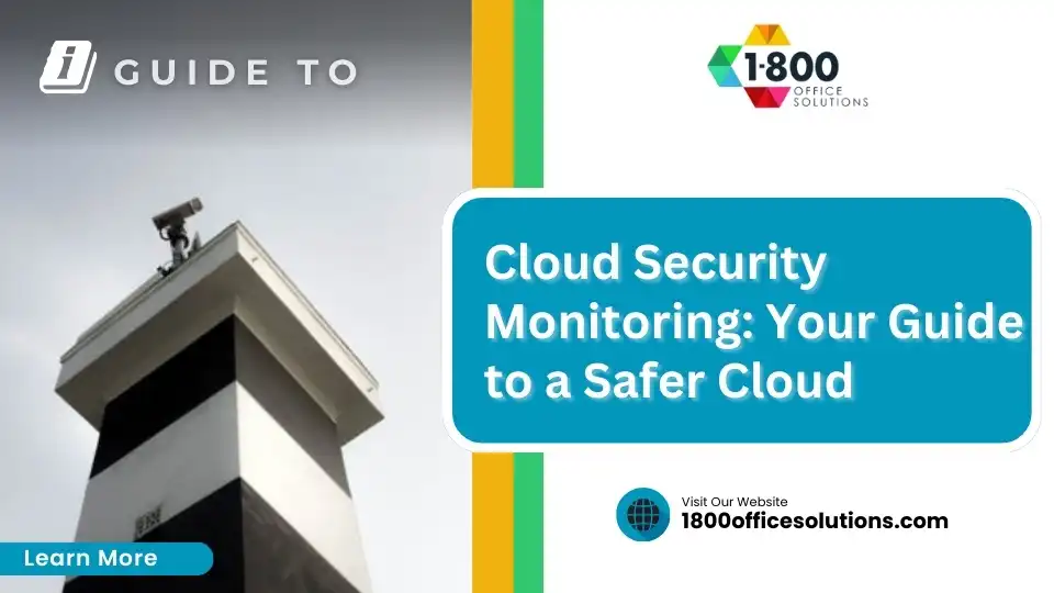 Cloud Security Monitoring: Your Guide to a Safer Cloud