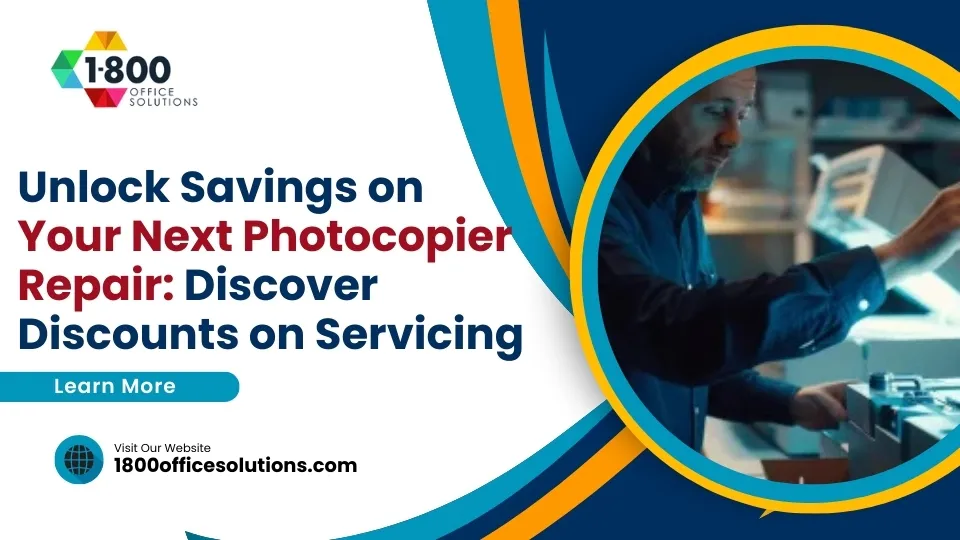 Unlock Savings on Your Next Photocopier Repair Cost: Discover Discounts on Servicing