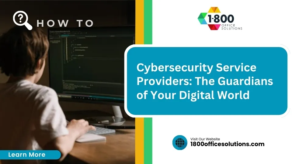 Cybersecurity Service Providers: The Guardians of Your Digital World