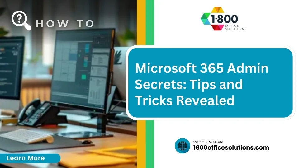 Microsoft 365 Admin Tips and Tricks Revealed
