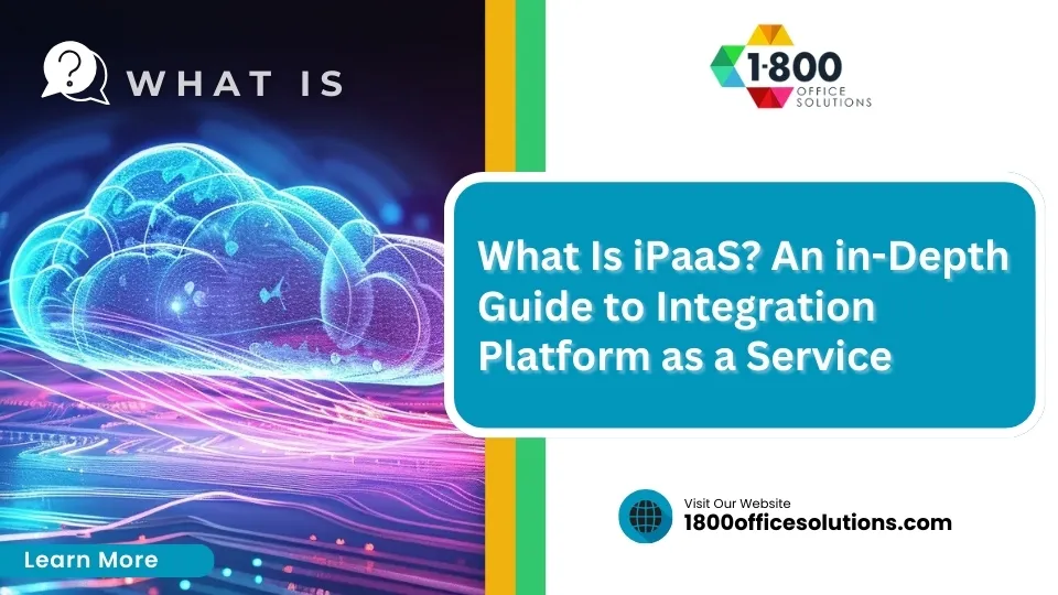 What Is iPaaS? An in-Depth Guide to Integration Platform as a Service