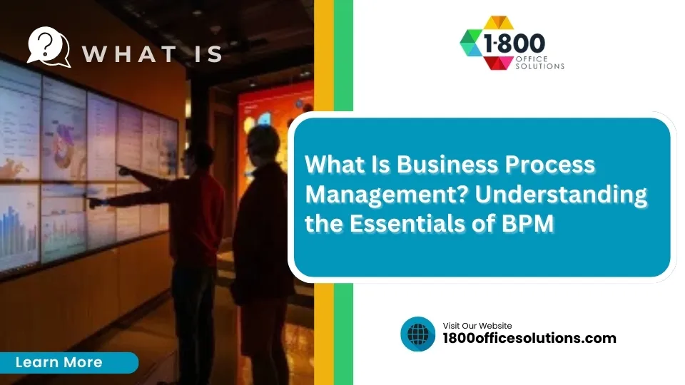 What Is Business Process Management? Understanding the Essentials of BPM