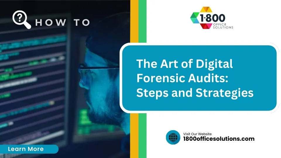 The Art of Digital Forensic Audits: Steps and Strategies