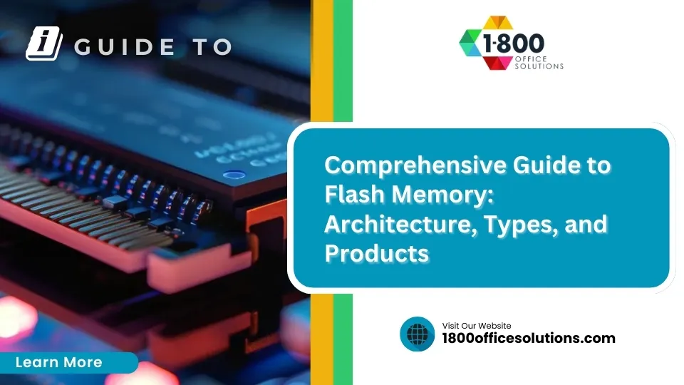 Comprehensive Guide to Flash Memory: Architecture, Types, and Products