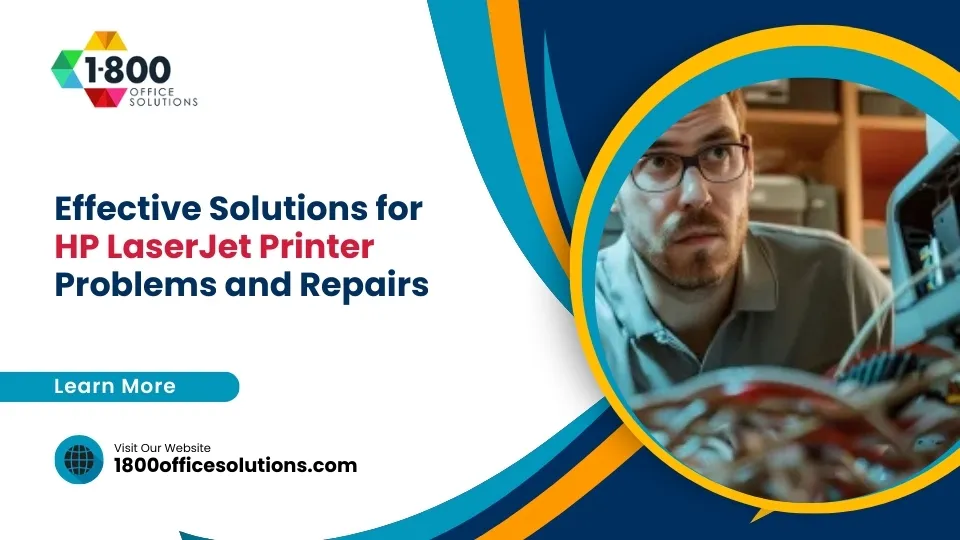 Effective Solutions for HP LaserJet Printer Problems and Repairs