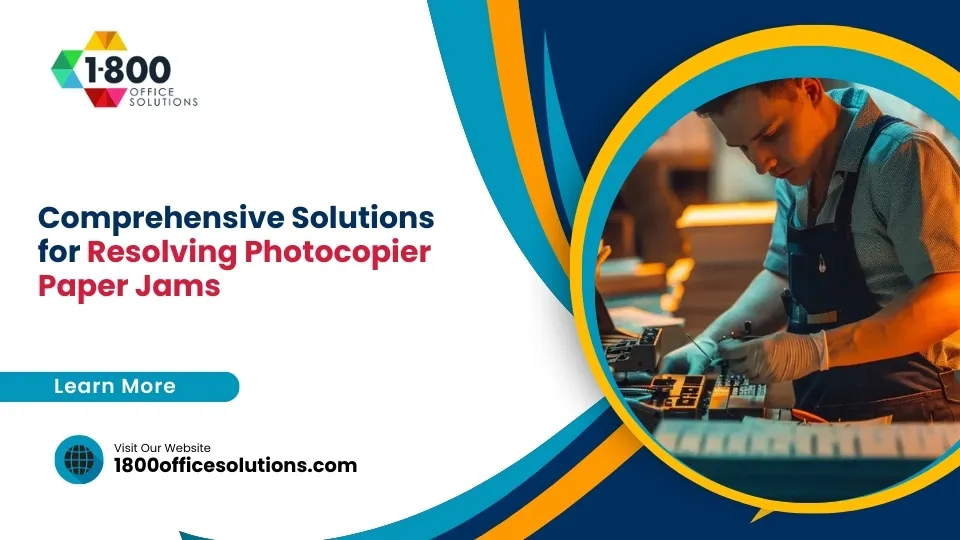Comprehensive Solutions for Resolving Photocopier Paper Jams
