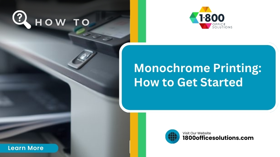 Monochrome Printing: How to Get Started