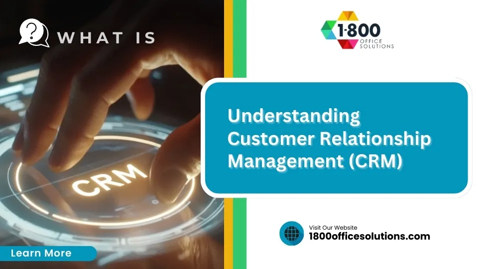 Understanding Customer Relationship Management (CRM)