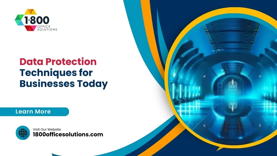 Data Protection Techniques for Businesses Today