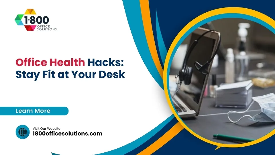 Office Health Hacks: Stay Fit at Your Desk