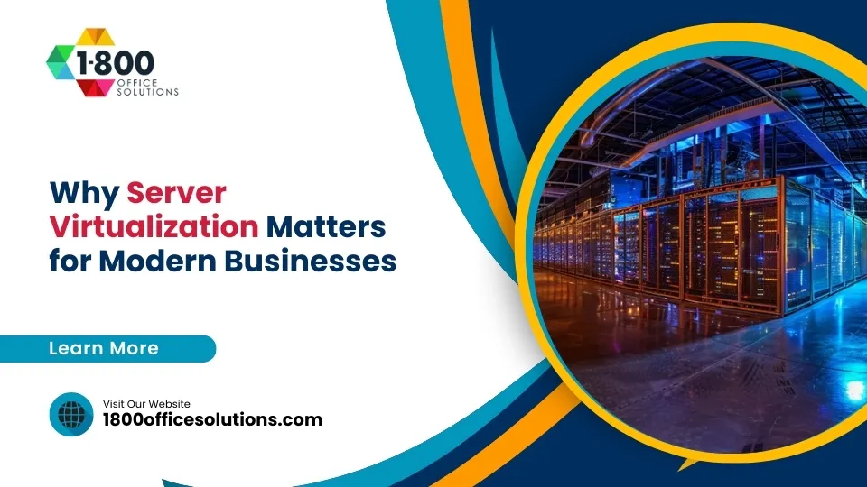 Why Server Virtualization Matters for Modern Businesses