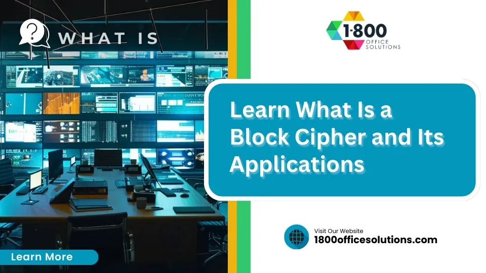 Learn What Is a Block Cipher and Its Applications