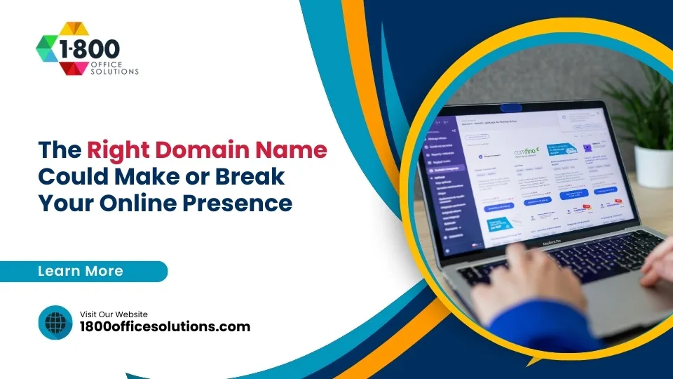 The Right Domain Name Could Make or Break Your Online Presence
