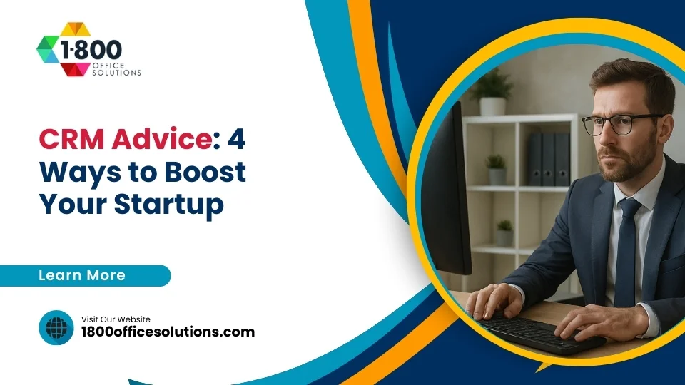 CRM Advice: 4 Ways to Boost Your Startup