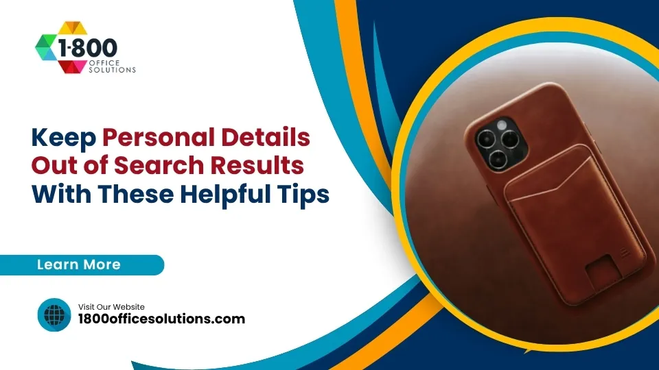 Keep Personal Details Out of Search Results With These Helpful Tips