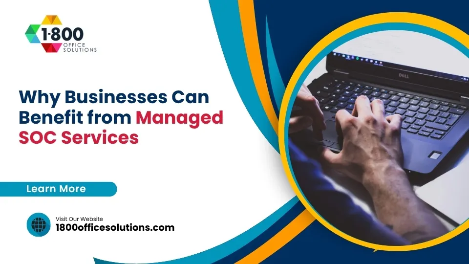 Why Businesses Can Benefit from Managed SOC Services