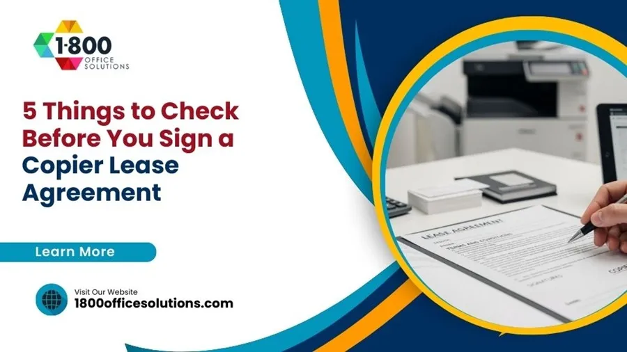 5 Things to Check Before You Sign a Copier Lease Agreement