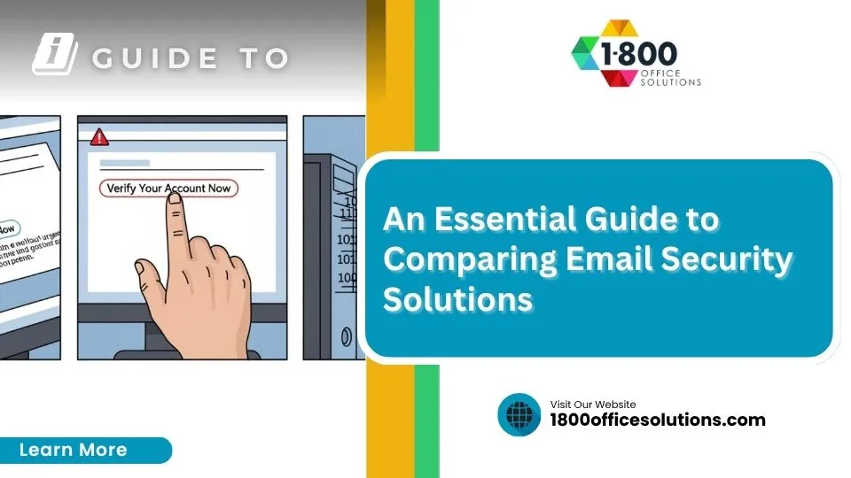 An Essential Guide to Comparing Email Security Solutions