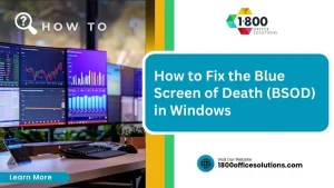 How to Fix the Blue Screen of Death (BSOD) in Windows