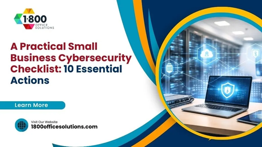 A Practical Small Business Cybersecurity Checklist: 10 Essential Actions