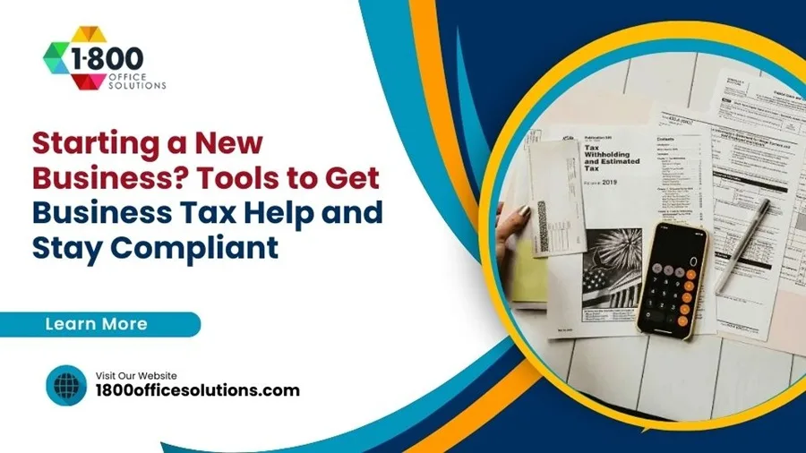 Starting a New Business? Tools to Get Business Tax Help and Stay Compliant Starting a New Business? Tools to Get Business Tax Help and Stay Compliant