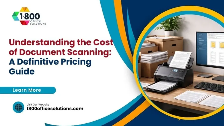 Understanding the Cost of Document Scanning: A Definitive Pricing Guide